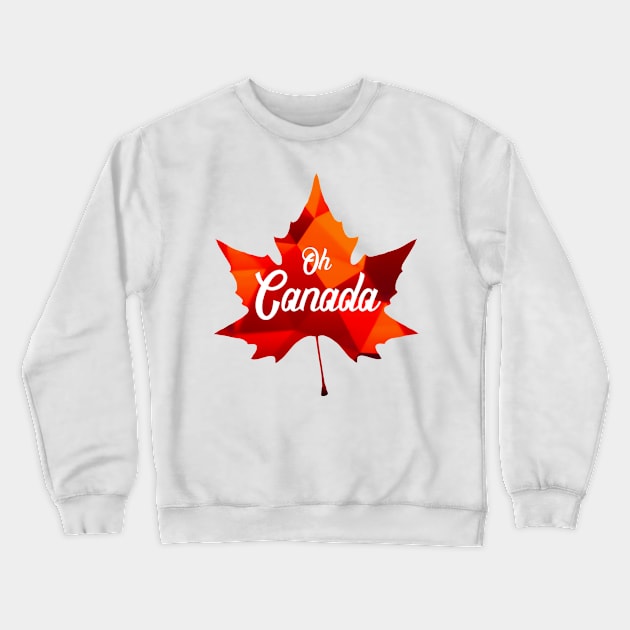 Oh Canada Crewneck Sweatshirt by ballhard